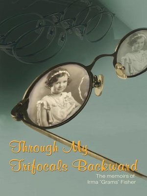 cover image of Through My Trifocals Backward